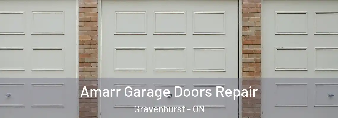Amarr Garage Doors Repair Gravenhurst - ON