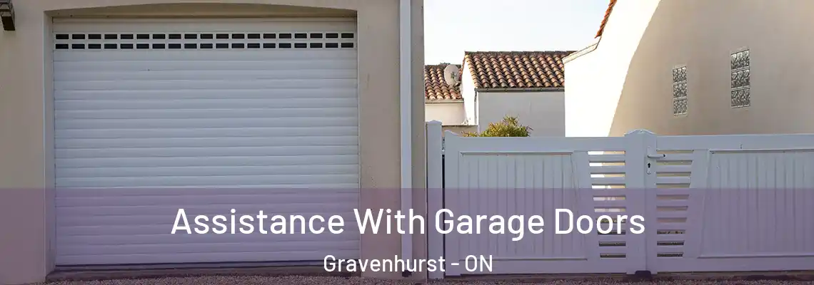Assistance With Garage Doors Gravenhurst - ON
