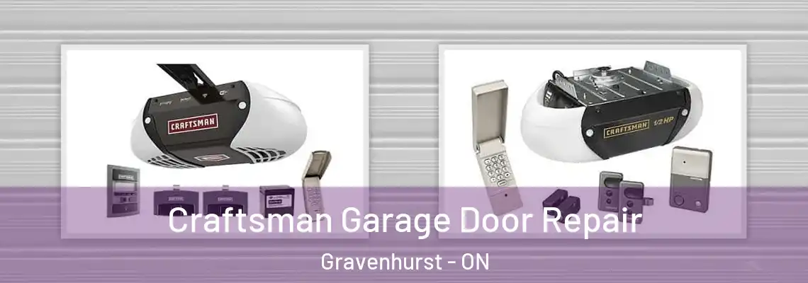 Craftsman Garage Door Repair Gravenhurst - ON