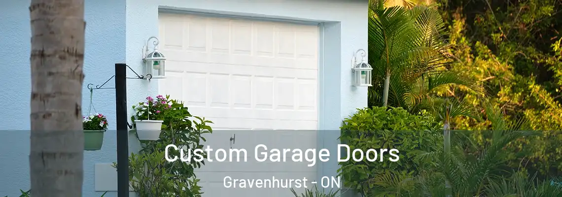 Custom Garage Doors Gravenhurst - ON