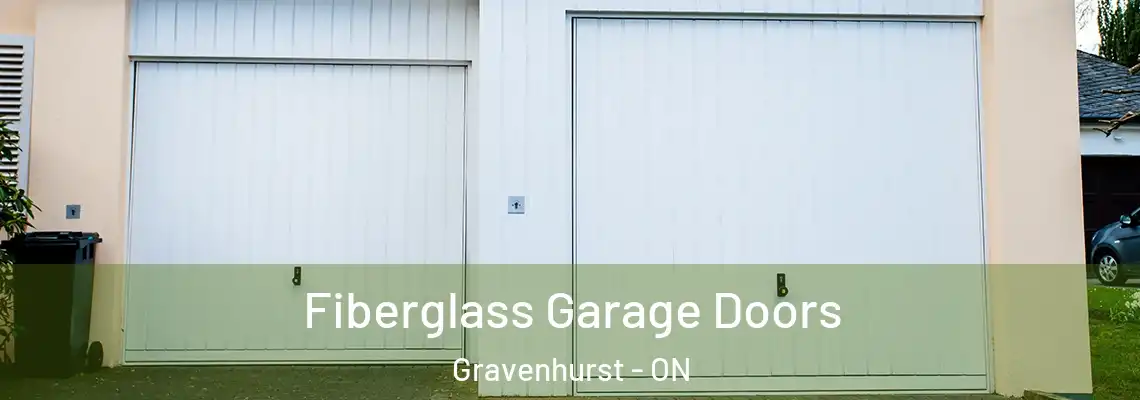 Fiberglass Garage Doors Gravenhurst - ON