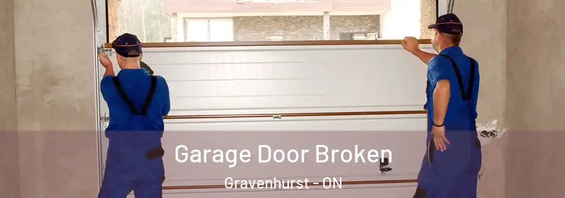 Garage Door Broken Gravenhurst - ON