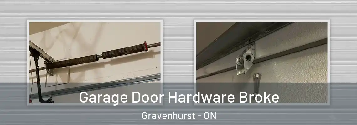 Garage Door Hardware Broke Gravenhurst - ON