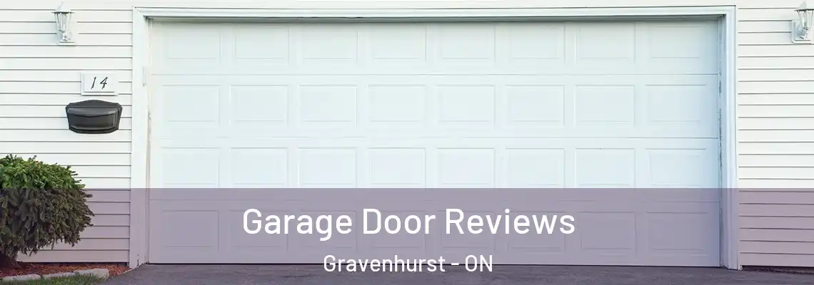 Garage Door Reviews Gravenhurst - ON