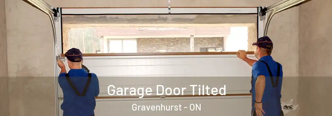 Garage Door Tilted Gravenhurst - ON