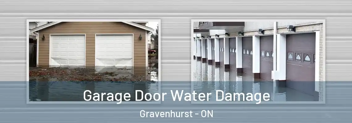 Garage Door Water Damage Gravenhurst - ON