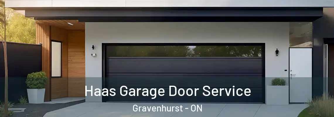 Haas Garage Door Service Gravenhurst - ON