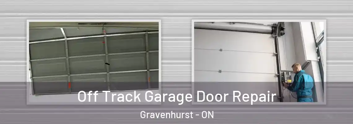 Off Track Garage Door Repair Gravenhurst - ON