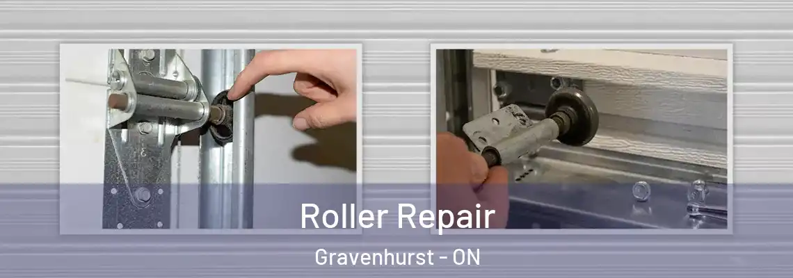Roller Repair Gravenhurst - ON