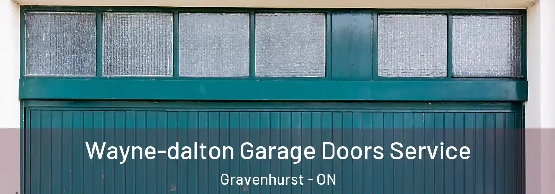 Wayne-dalton Garage Doors Service Gravenhurst - ON